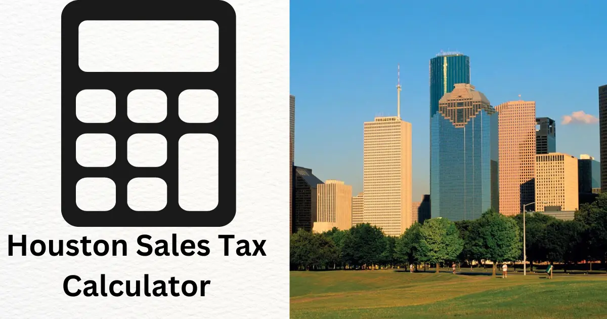 Houston Sales Tax Calculator